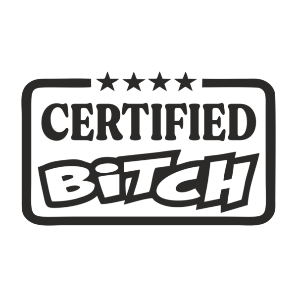 Стикер за кола Certified Bitch
