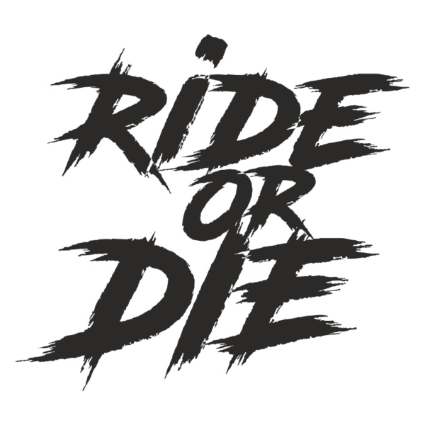 Стикер Ride or die